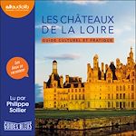 Télécharger le livre :  Les Châteaux de la Loire - Guide culturel et pratique