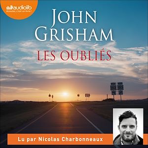 Les Oubliés | Grisham, John. Auteur