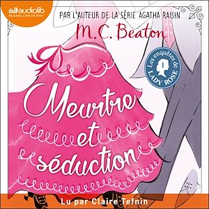 Téléchargez le livre :  Les Enquêtes de Lady Rose : Volume 1 - Meurtre et séduction