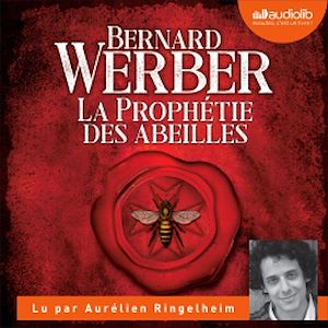 La Prophétie des abeilles | Werber, Bernard. Auteur