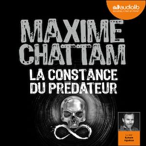 La Constance du prédateur | Chattam, Maxime. Auteur