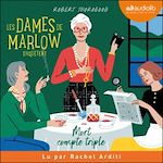 Télécharger le livre :  Les Dames de Marlow enquêtent, tome 1 - Mort compte triple