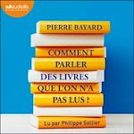 Télécharger le livre :  Comment parler des livres que l'on n'a pas lus ?