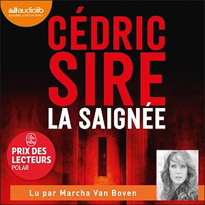 La Saignée | Sire, Cédric. Auteur