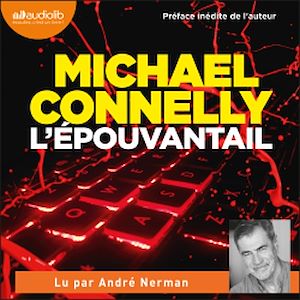 L'Épouvantail | Connelly, Michael. Auteur