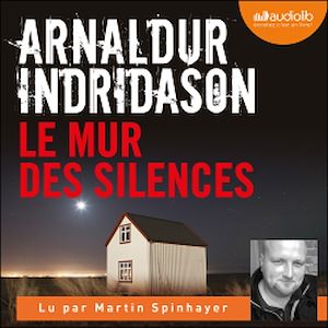 Le Mur des silences | Indridason, Arnaldur. Auteur