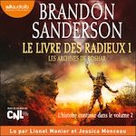 Télécharger le livre :  Le Livre des radieux, volume 1 - Les archives de Roshar, tome 2