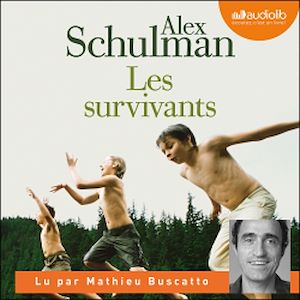 Les Survivants | Schulman, Alex. Auteur