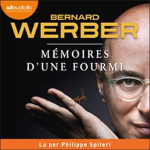 Mémoires d'une fourmi | Werber, Bernard. Auteur