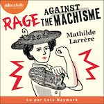 Télécharger le livre :  Rage against the machisme