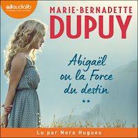 Téléchargez le livre :  Abigaël ou la Force du destin, tome 2