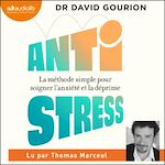 Télécharger le livre :  Antistress : la méthode simple pour soigner l'anxiété et la déprime.