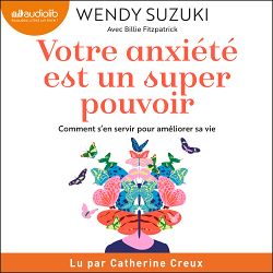 Télécharger le livre :  Votre anxiété est un super pouvoir