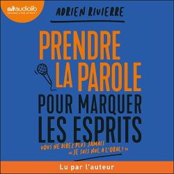 Télécharger le livre :  Prendre la parole pour marquer les esprits