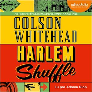 Harlem shuffle | Whitehead, Colson. Auteur