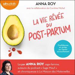 Télécharger le livre :  La vie rêvée du post-partum