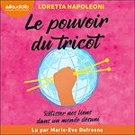 Télécharger le livre :  Le Pouvoir du tricot