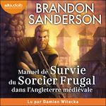 Télécharger le livre :  Manuel de survie du sorcier frugal dans l'Angleterre médiévale