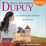 Télécharger le livre :  Le Rêve brisé - Le Château des secrets, tome 1