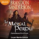 Télécharger le livre :  Le Métal perdu