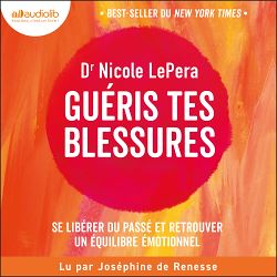 Télécharger le livre :  Guéris tes blessures