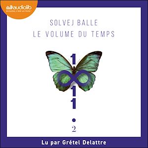 Le Volume du temps, tome 2 | Balle, Solvej. Auteur
