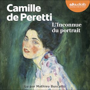 L'Inconnue du portrait | Peretti, Camille de