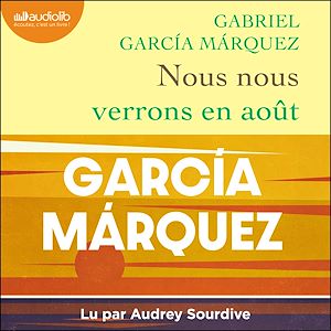 Nous nous verrons en août | Garcia Marquez, Gabriel