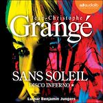 Télécharger le livre :  Disco Inferno - Sans soleil, tome 1