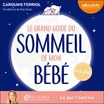 Télécharger le livre :  Le Grand guide du sommeil de mon bébé