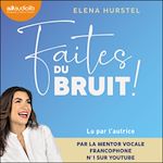Télécharger le livre :  Faites du bruit
