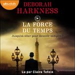Télécharger le livre :  La Force du temps