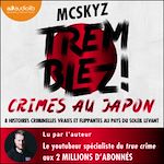Télécharger le livre :  Tremblez ! Crimes au Japon