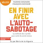 Télécharger le livre :  En finir avec l'auto-sabotage
