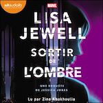 Télécharger le livre :  Sortir de l'ombre. Une enquête de Jessica Jones