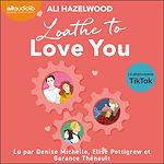 Télécharger le livre :  Loathe to love you