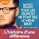 Télécharger le livre :  Tous les silences ne font pas le même bruit