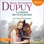 Télécharger le livre :  Le Manoir des rêves perdus, tome 1 - Les Caprices de la brume