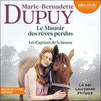 Téléchargez le livre :  Le Manoir des rêves perdus, tome 1 - Les Caprices de la brume