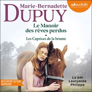 Téléchargez le livre :  Le Manoir des rêves perdus, tome 1 - Les Caprices de la brume