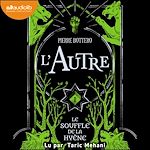 Télécharger le livre :  L'Autre, tome 1 - Le Souffle de la hyène