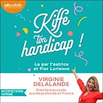 Télécharger le livre :  Kiffe ton handicap !