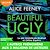  Beautiful ugly