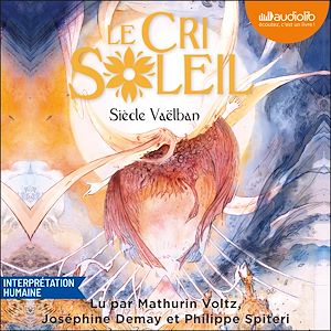 Téléchargez le livre :  Le Cri Soleil