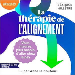Téléchargez le livre :  La Thérapie de l'alignement