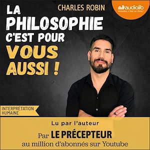 Téléchargez le livre :  La philosophie, c'est pour vous aussi !