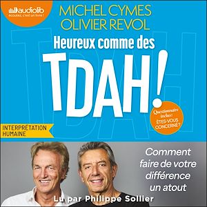 Téléchargez le livre :  Heureux comme des TDAH