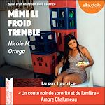 Télécharger le livre :  Même le froid tremble