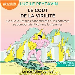 Télécharger le livre :  Le Coût de la virilité