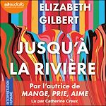 Télécharger le livre :  Jusqu'à la rivière